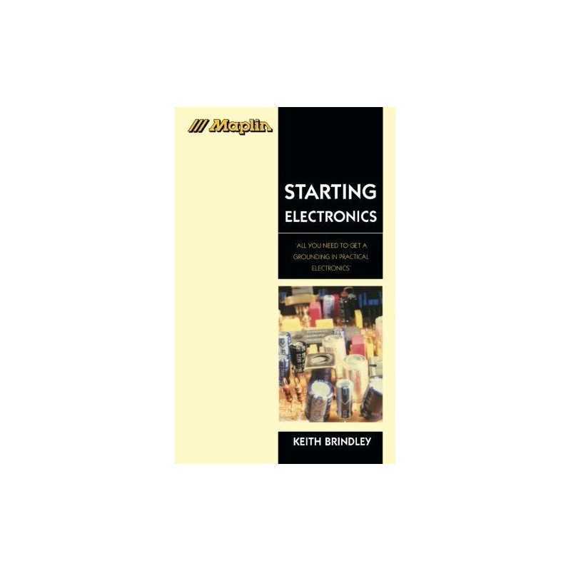 Starting Electronics: All You Need to Get a Grou... by Brindley, Keith Paperback