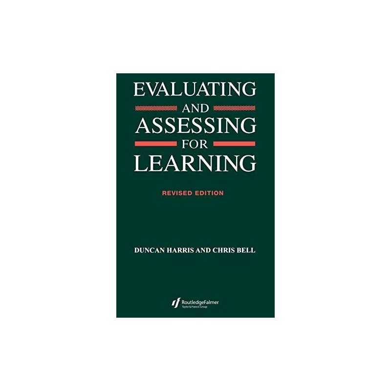 Evaluating and Assessing for Learning, Bell, Chris