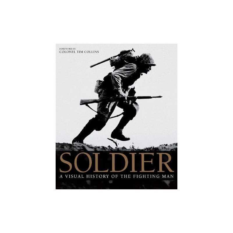 Soldier: A Visual History of the Fighting Man by Grant, R. G. Hardback Book The