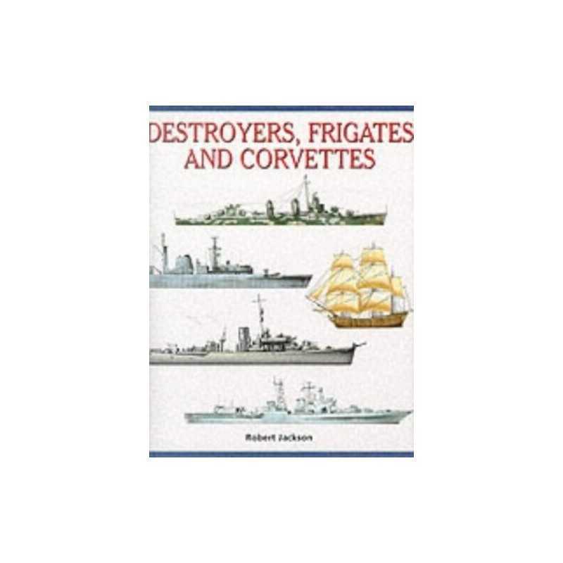 Destroyers, Frigates and Corvettes ..., Jackson, Robert