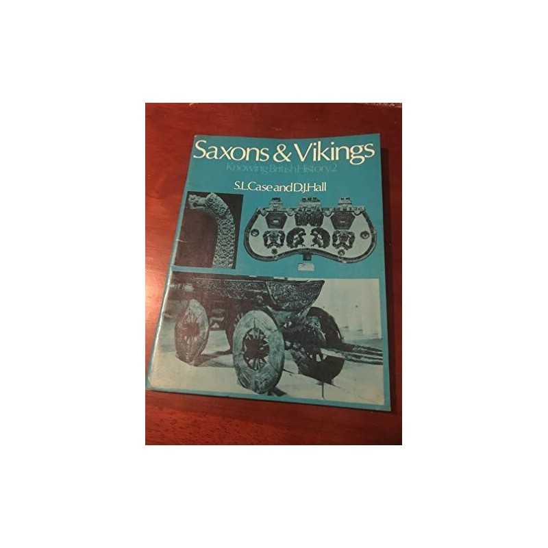 Saxons and Vikings (v. 2) (Knowing ..., Hall, David Joh