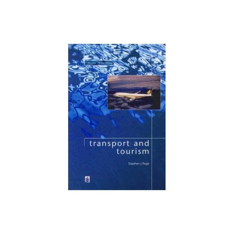 Transport and Tourism (Themes In Tourism) by Page, Dr Stephen Paperback Book The