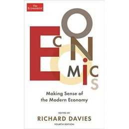 The Economist: Economics 4th edition: Making sense of the ... by Davies, Richard