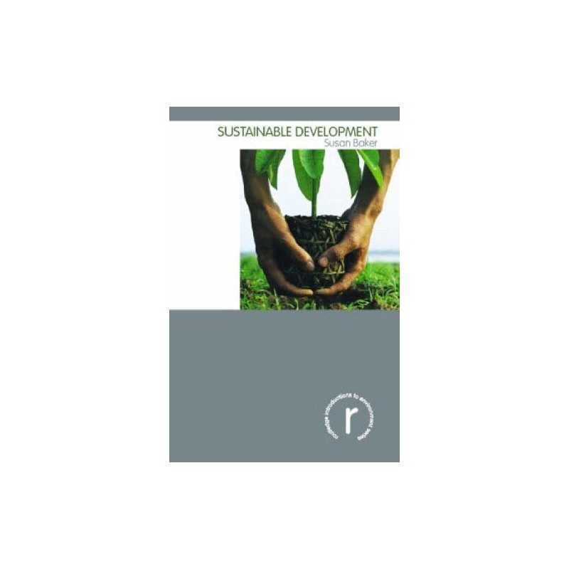 Sustainable Development (Routledge Introductions to... by Baker, Susan Paperback