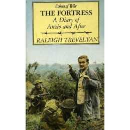The Fortress: Diary of Anzio and Af..., Trevelyan, Rale