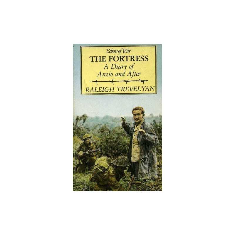 The Fortress: Diary of Anzio and Af..., Trevelyan, Rale