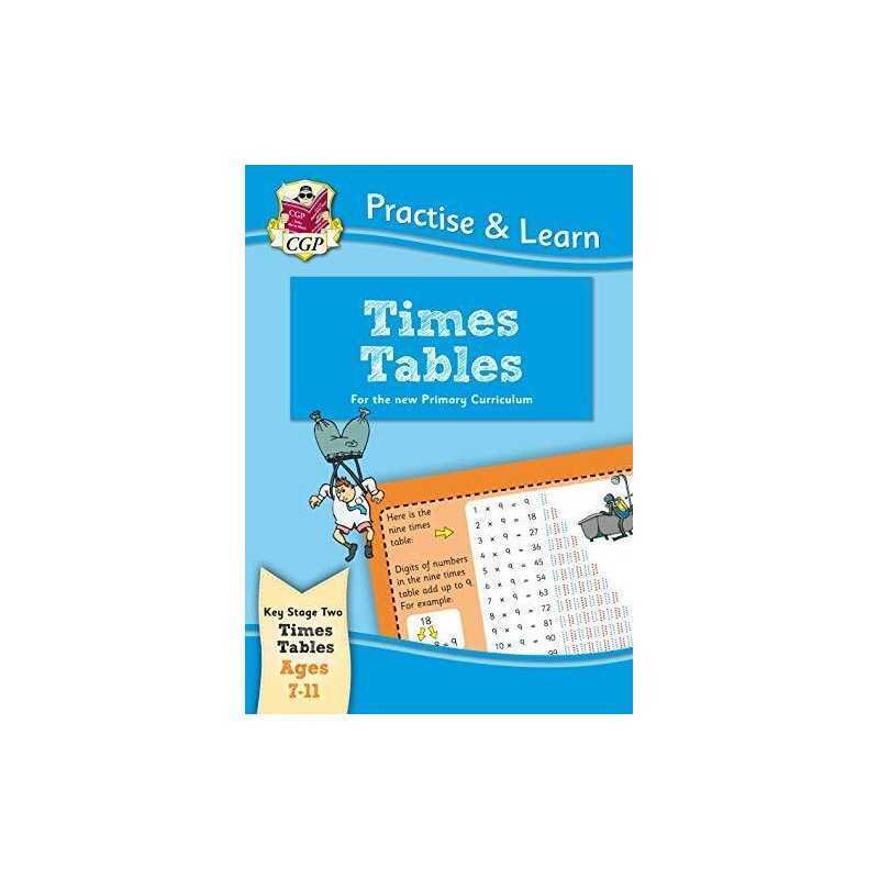 Practise & Learn: Times Tables (Age 7-11) (CGP Home Learning) by CGP Books Book
