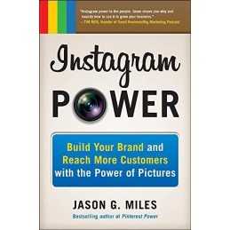Instagram Power: Build Your Brand and Reach More Customers wi... by Miles, Jason