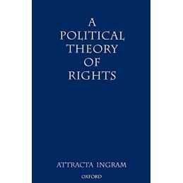 A Political Theory of Rights, Ingram, Attracta