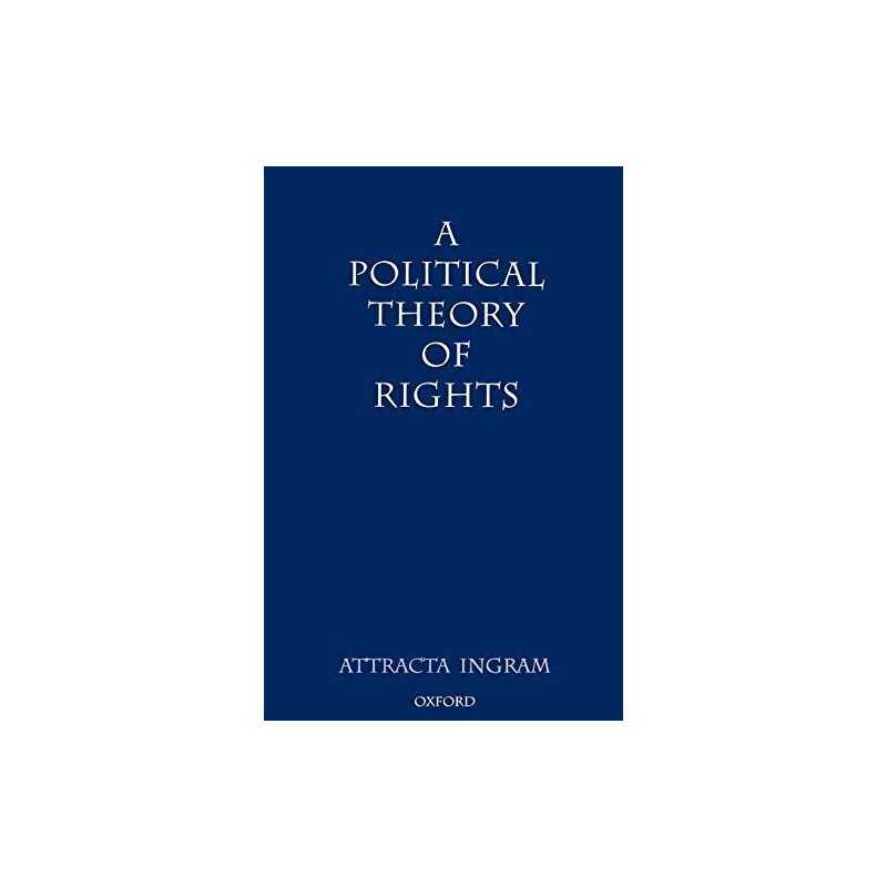 A Political Theory of Rights, Ingram, Attracta