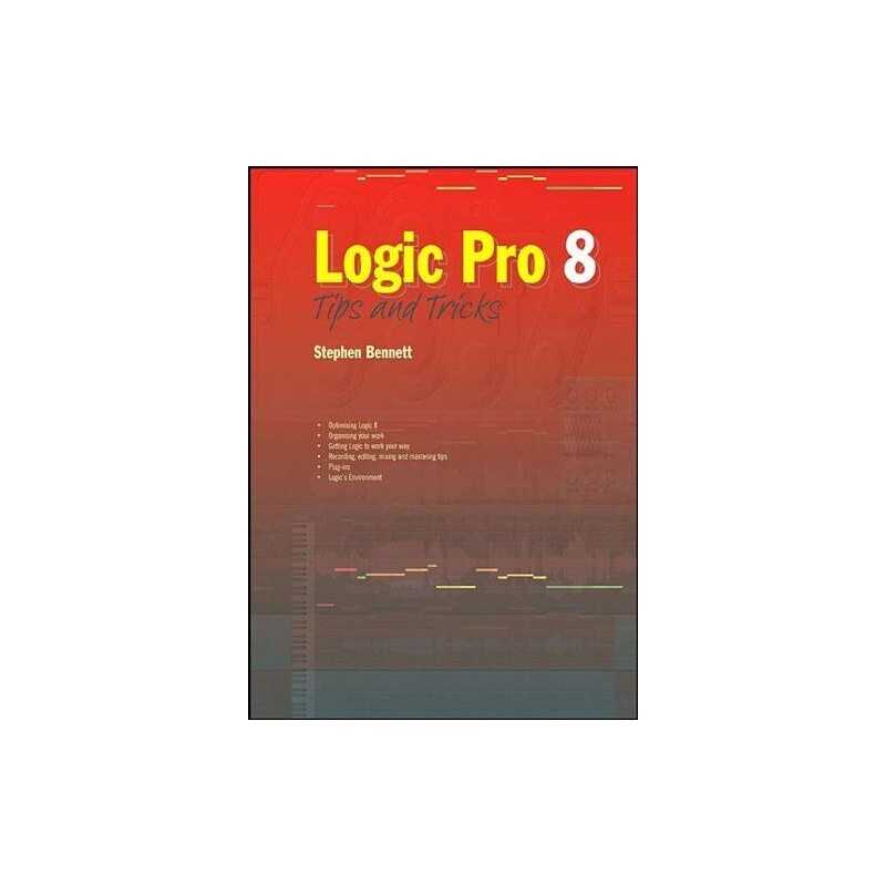 Logic Pro 8: Tips and Tricks by Stephen Bennett Paperback Book  Fast