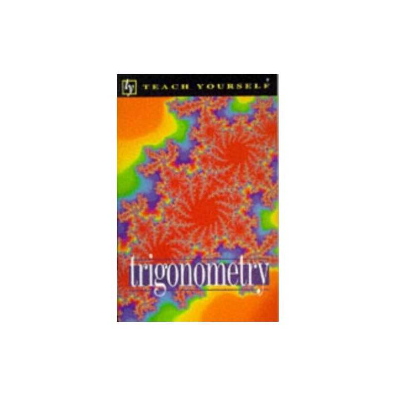 Teach Yourself Trigonometry New Edition (Teach Yours... by Neill, Hugh Paperback