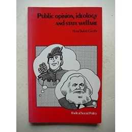 Public Opinion, Ideology and State Welfare (... by Taylor-Gooby, Peter Paperback