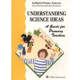 Nuffield Primary Science (4) ? Understanding Science Ideas: A Guid... Hardback