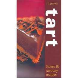 Tart: Sweet and Savoury Recipes (Cookery) Paperback Book