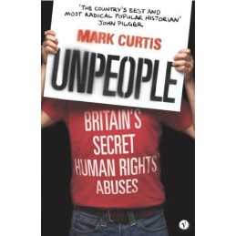 Unpeople: Britains Secret Human Rights Abuses by Curtis, Mark Paperback Book