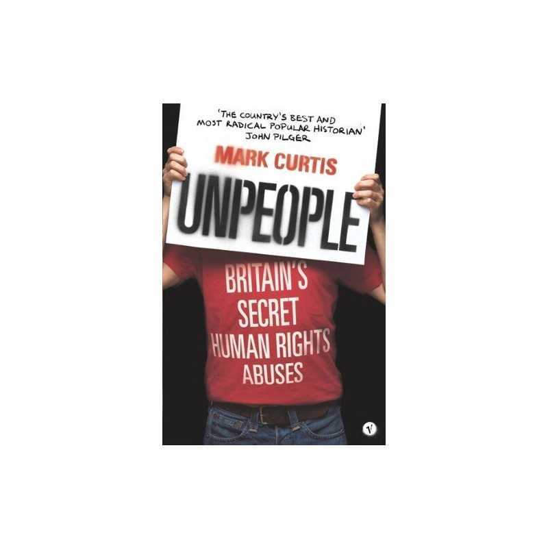 Unpeople: Britains Secret Human Rights Abuses by Curtis, Mark Paperback Book