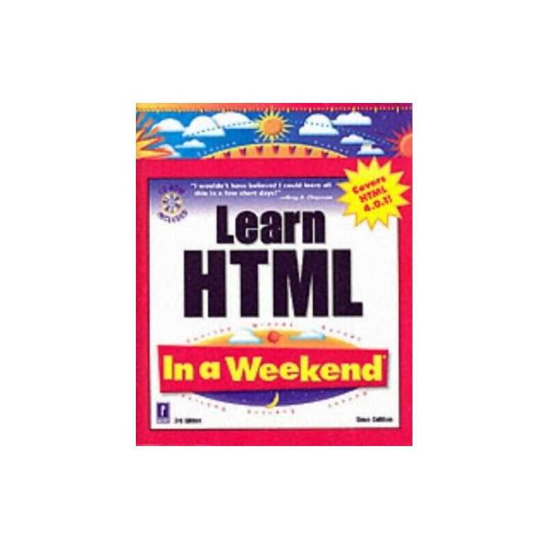 Learn HTML in a Weekend (In a Weekend S.) by Callihan, S. Mixed media product