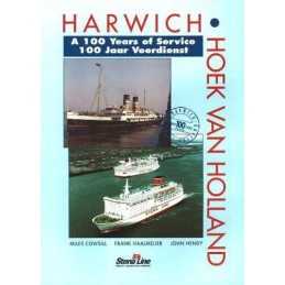Harwich-Hoek Van Holland: A 100 Years of Service by Hendy, John Paperback Book