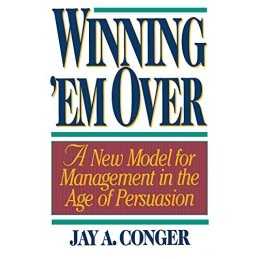 Winning Em Over: A New Model for Managing in the... by Conger, Jay A. Paperback