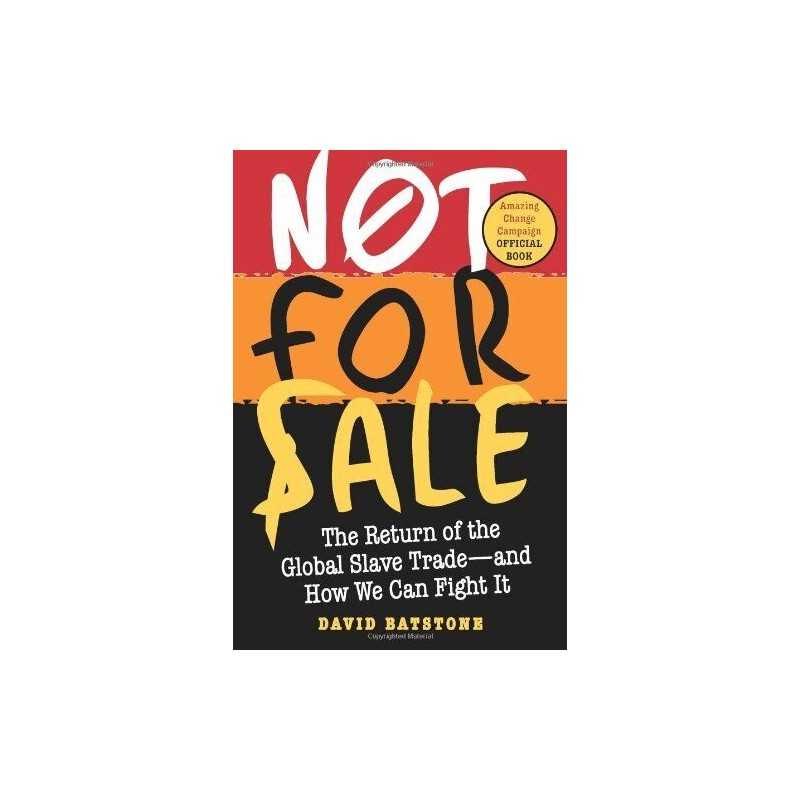 Not for Sale: The Return of the Global Slave Tra... by Batstone, David Paperback
