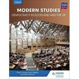 Higher Modern Studies for CfE: Democracy in Scotland and the UK by Hughes, Gary