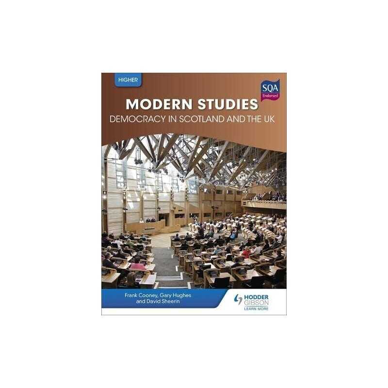 Higher Modern Studies for CfE: Democracy in Scotland and the UK by Hughes, Gary