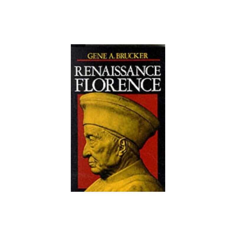 Renaissance Florence, Updated edition by Gene A. Brucker Paperback Book The