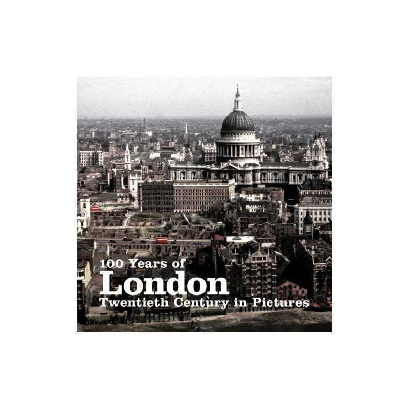 100 Years of London (Twentieth Century in Pictures) by Ammonite Press Paperback