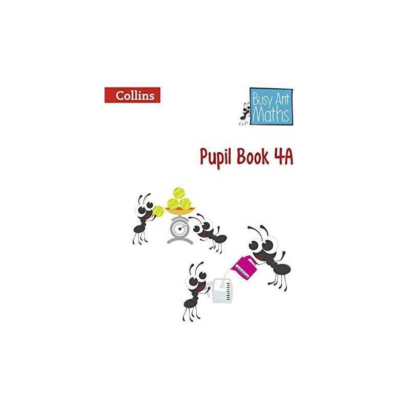 Pupil Book 4A (Busy Ant Maths) by Jurgensen, Elizabeth Book