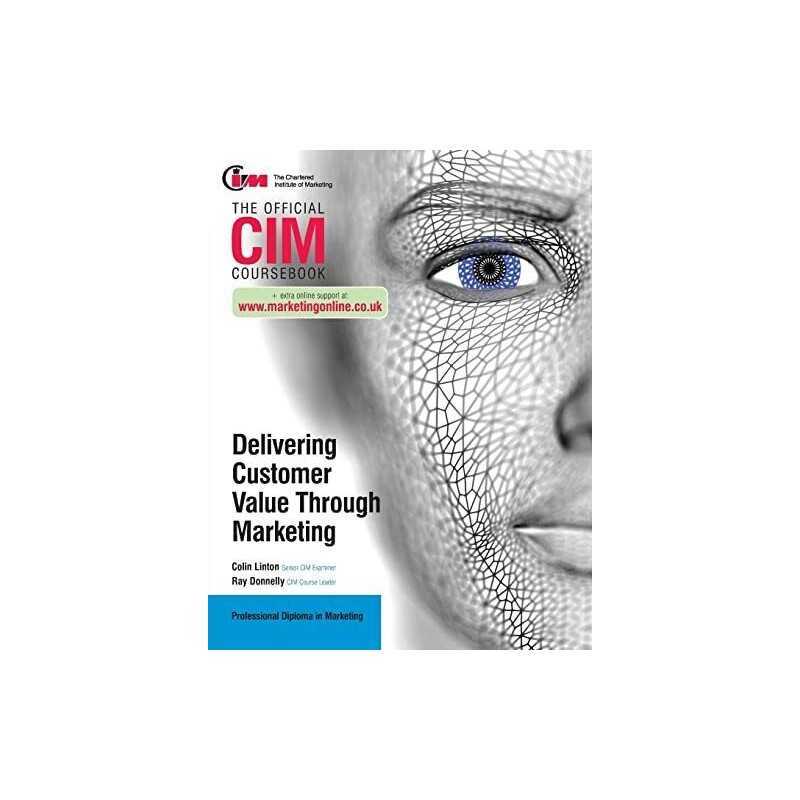 CIM Coursebook: Delivering Customer Value through ... by Donnelly, Ray Paperback