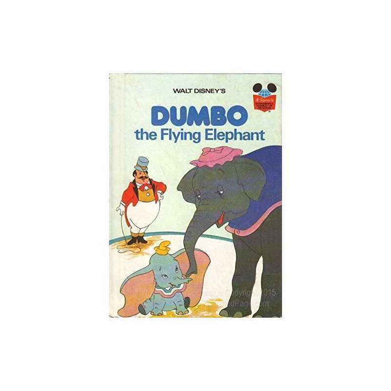 Dumbo the Flying Elephant (Disneys Wonderf... by Walt Disney Producti Paperback