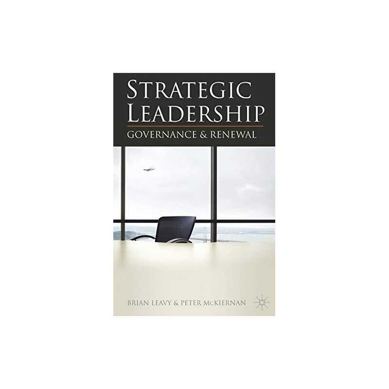Strategic Leadership: Governance and R..., Leavy, Brian