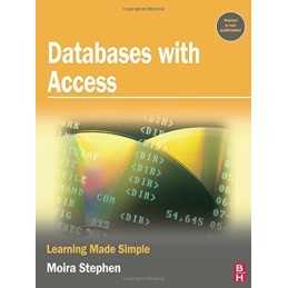 Databases with Access: Learning Made..., Stephen, MOIRA