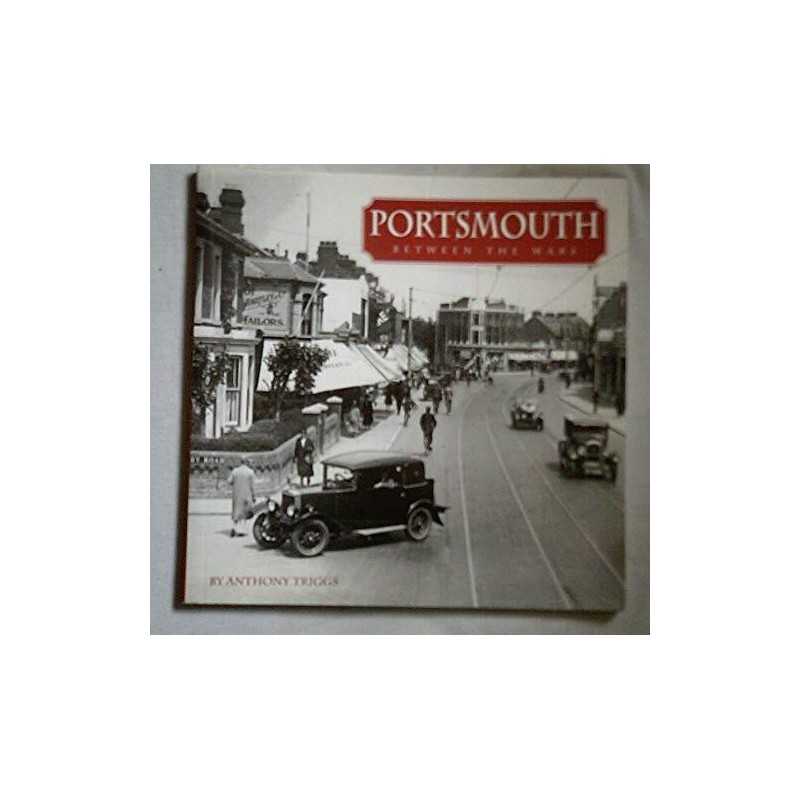 Portsmouth Between the Wars by Triggs, Anthony Paperback Book  Fast
