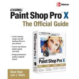 Corel Paint Shop Pro X: The Official Gui..., David Huss