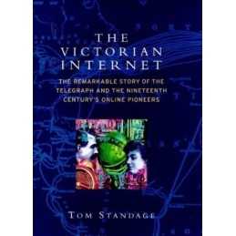The Victorian Internet by Standage, Tom Hardback Book