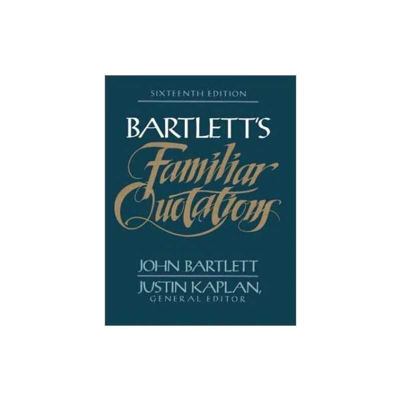 Bartletts Familiar Quotations Hardback Book