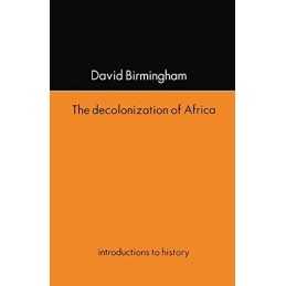 The Decolonization Of Africa (Introductions to... by Birmingham, David Paperback
