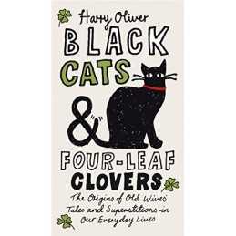 Black Cats & Four-Leaf Clovers: The O..., Oliver, Harry