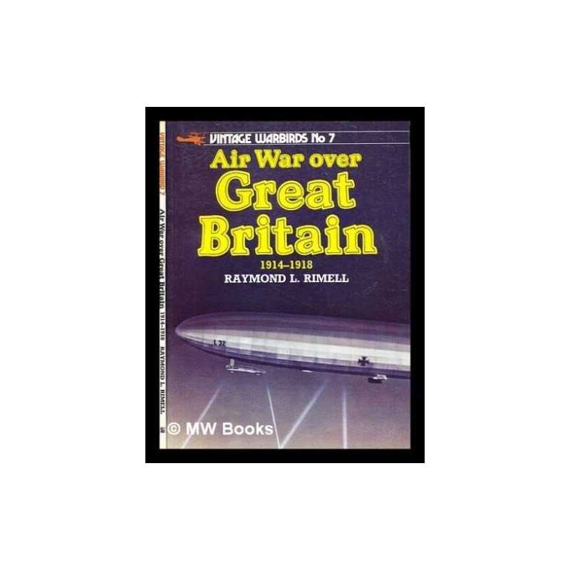 Air War Over Great Britain, 1914-18 (Vintag... by Rimell, Raymond Laur Paperback