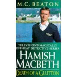 Death of a Glutton (Hamish Macbeth) by Beaton, M. C. Paperback Book