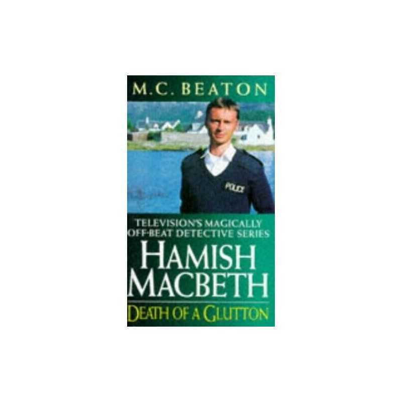Death of a Glutton (Hamish Macbeth) by Beaton, M. C. Paperback Book