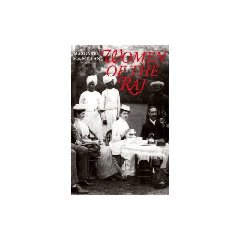Women of the Raj by MacMillan, Margaret Paperback Book