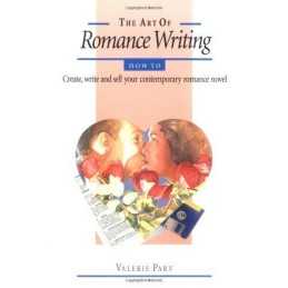The Art of Romance Writing: How to Cr..., Parv, Valerie