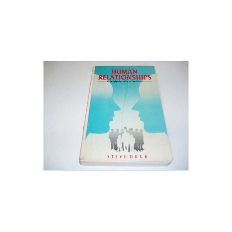 Human Relationships: Introduction to Social Psychology by Duck, Steve Paperback