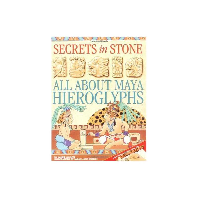 Secrets in Stone: All about Maya Hieroglyphs by Coulter, Laurie Book