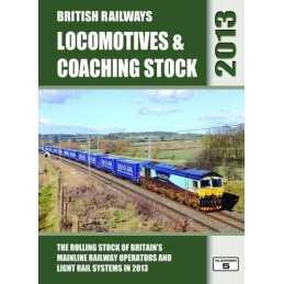LOCOMOTIVES & COACHING STOCK 2013 (British Railways Locomotive... by Hall, Peter