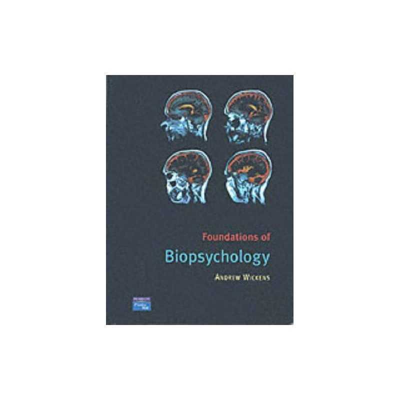 Foundations of Biopsychology by Wickens, Dr Andrew Paperback Book  Fast