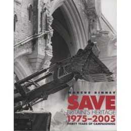 Save Britains Heritage: Thirty Years of Campaign... by Binney, Marcus Paperback